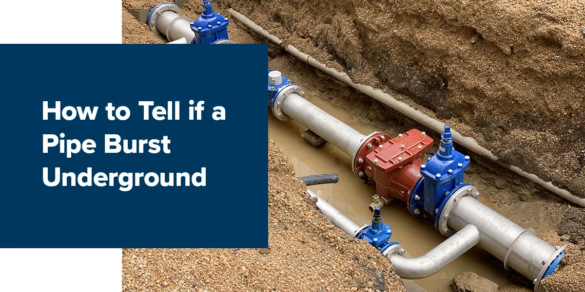 how-to-tell-if-a-pipe-burst-underground